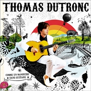 Coup de coeur : Thomas DUTRONC