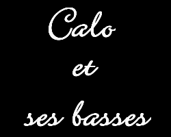 Calo et ses basses